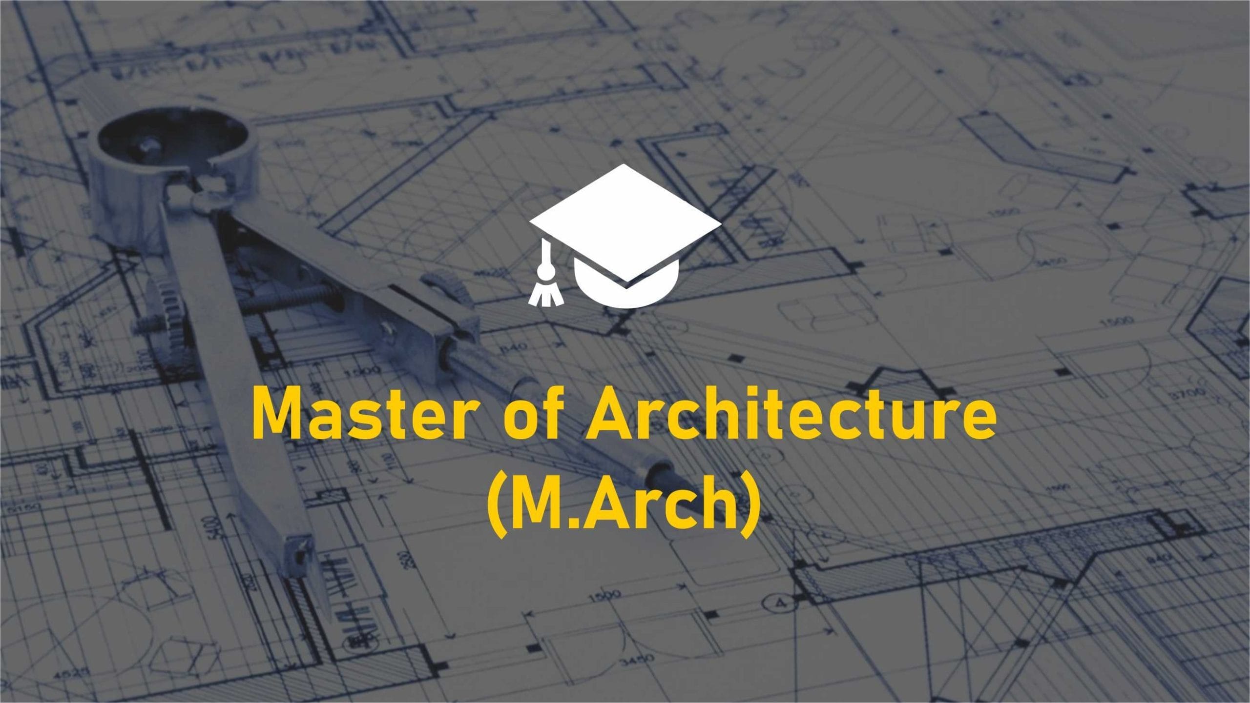 Master of Architecture (M.Arch)